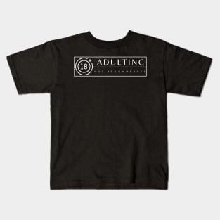 Adulting Not Recommended Kids T-Shirt